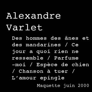 Alexandre Varlet - Maquette juin 2000