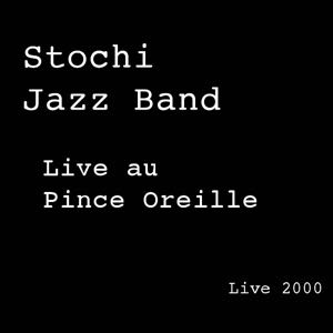 Stochi Jazz Band - Live au pince oreille